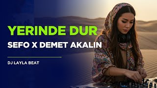 Sefo & Demet Akalın - Yerinde Dur (Dj Remix) Enerjik Türkçe Club Mix 2025 🔥