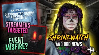 DDOS Attack on Streamers - Meet your Maker event misfire? ShrineWatch & DBD News