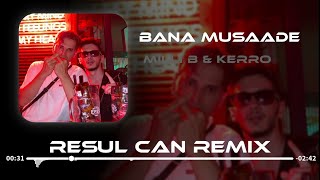 Milli B & Kerro - Bana Müsaade ( Resul Can Remix ) Resimi