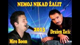 Video thumbnail of "Miro Boem feat. Dražen Zečić - Nemoj nikad žalit"