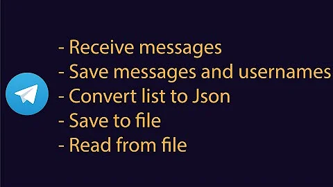 (Update 2022) Telegram Messaging Bot using C# (Receive messages, Read/Write files, JSON)
