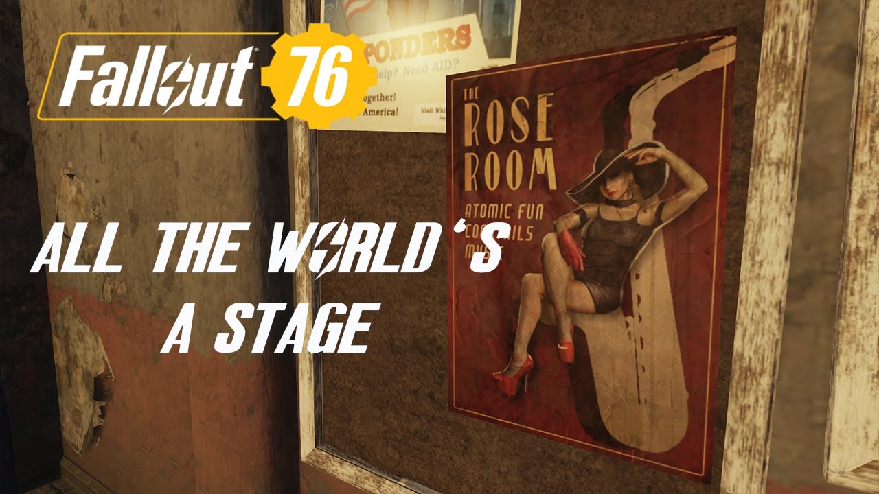 Fallout76: The Rose Room - Part 2 : All the World's a Stage