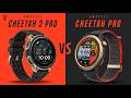 Amazfit Cheetah 2 Pro VS Amazfit Cheetah Pro