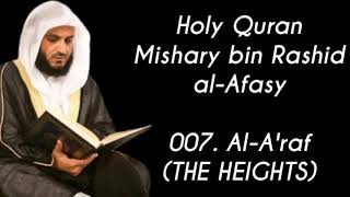 007. Al-Araf (THE HEIGHTS) | Full Holy Quran Mishary bin Rashid al-Afasy