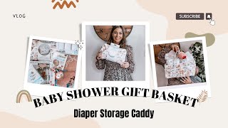 BABY SHOWER GIFT | DIAPER STORAGE CADDY GIFT BASKET | BABY SHOWER GIFT BASKET
