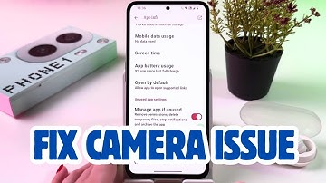 Fix Camera Issues on Your Nothing CMF Phone 1 - Simple Troubleshooting Guide