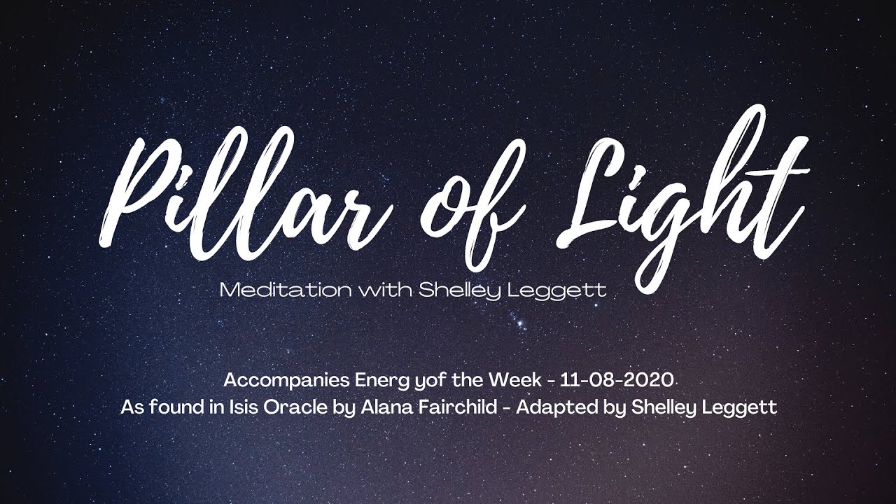 Pillar Of Light Meditation - 11-08-2020 - YouTube