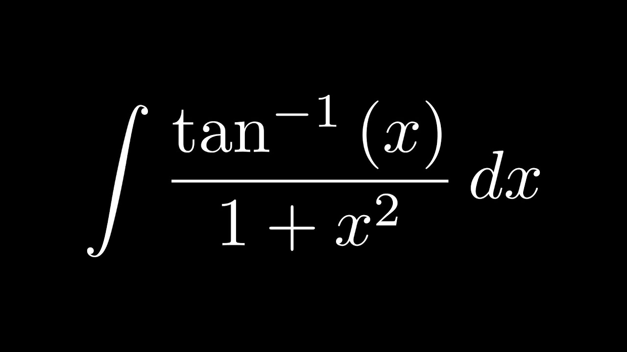 Solving Integral: ∫ tan-¹ x / (1 + x²) dx - YouTube