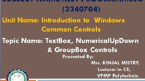 TextBox,NumericalUpDown & Group Box Controls |.Net Programming|3340704|Mrs.Kinjal Mistry