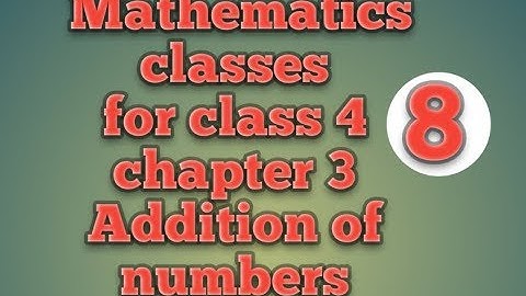 Mathematics classes for class 4 chapter 3 Addition of numbers  #Suneelkumar