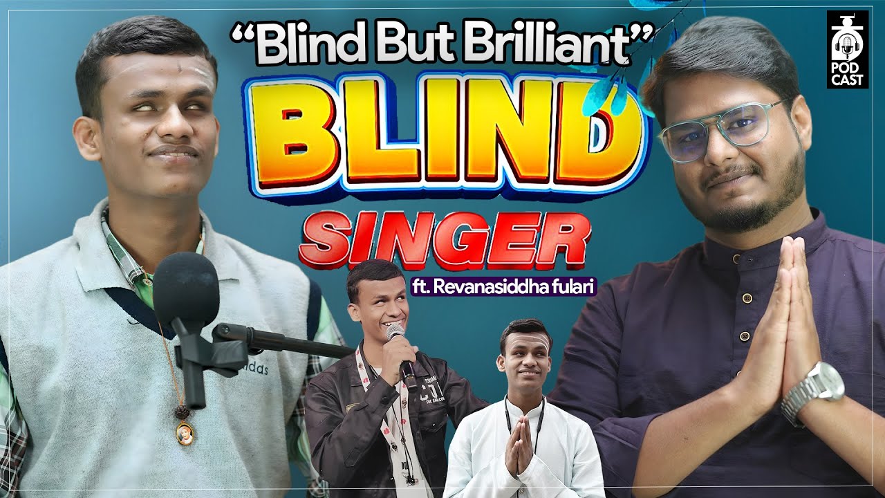 KARNATAKA'S BLIND SINGER REVANA SIDDHA FULARI PODCAST BLIND but BRILLIANT -  Akarsh Haralakatta