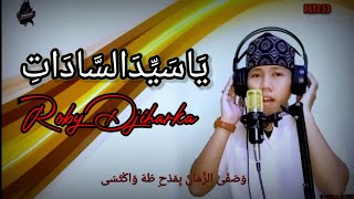 Ya Sayyida Sadat ( يَاسَيِّدَالسَّادَاتِ ) - Cover Sholi Robika || Banjari Version 2021