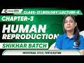 Class 12 Biology Chapter 3 Human Reproduction Lecture 5 Menstrual Cycle Fertilisation 🔥🧬