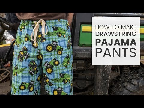 How to Make Drawstring Pajama Pants