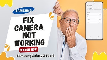 How To Fix Camera Not Working On Samsung Galaxy Z Flip 3 | Easy & Quick Solution!