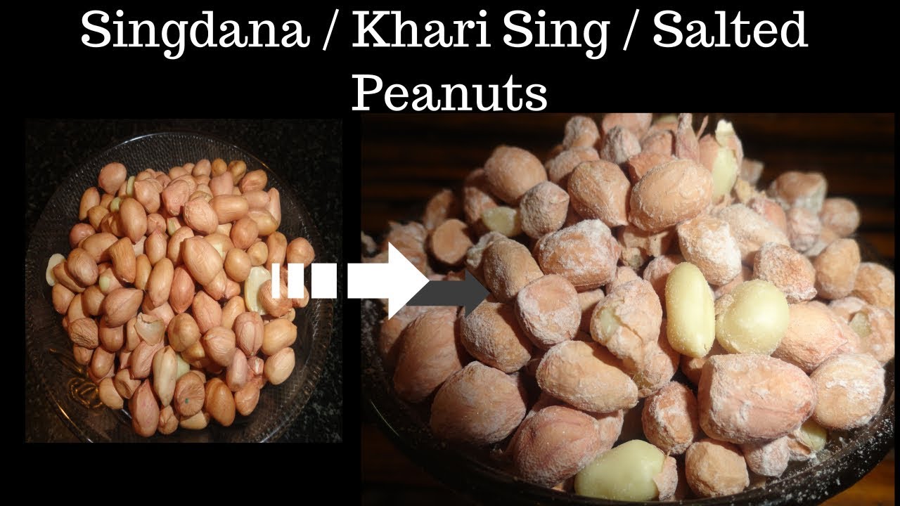 HOW TO MAKE SING DANA KHARI SING SALTED PEANUTS RECIPE ...