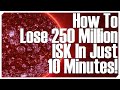 Eve online  how to lose 250 million isk in 10 minutes