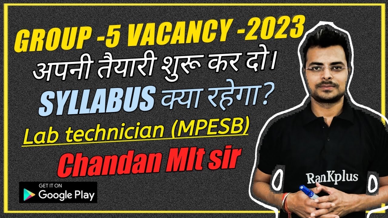 Group 5 Lab Technician Vacancy 2023 Group 5 Syllabus 2023 MP Vyapam group-5-lab-technician-vacancy-2023-group-5-syllabus-2023-mp-vyapam