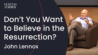 Don&#39;t you want to believe in the Resurrection? | John Lennox at UCLA