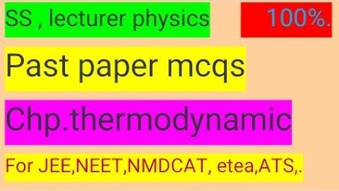 Thermodynamics.mcqs in ATS MDCAT//. NEET//JEE//Etea, ppsc.fpsc.kppsc preparation