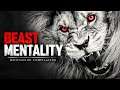 Beast mentality  best motivationals  speeches compilation 30 mins long