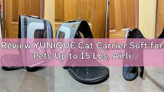 Review YUNIQUE Cat Carrier Soft for Pets Up to 15 Lbs, Airline Approved Collapsible Travel Puppy Car screenshot 5