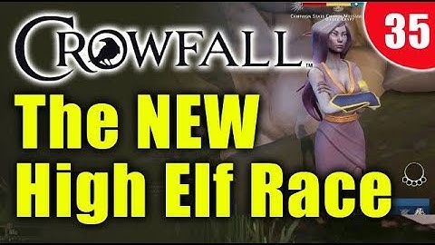 Crowfall Gameplay - New Race / Respawn Area! (Female High Elf)