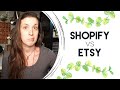 ETSY VS SHOPIFY | Is There A "Right" Decision?