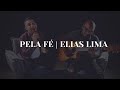 Pela f  elias lima acustico ao vivo