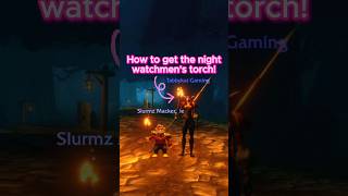 How to get the night watchmen’s torch! #worldofwarcraft