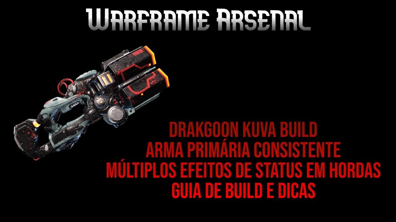 DRAKGOON KUVA BUILD | MÚLTIPLOS EFEITOS DE STATUS EM HORDAS | WARFRAME ARSENAL