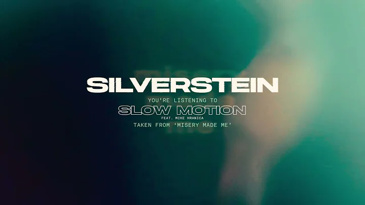 Silverstein - Slow Motion feat. Mike Hranica