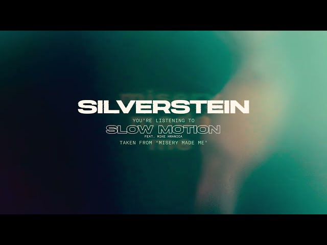 Silverstein - Slow Motion