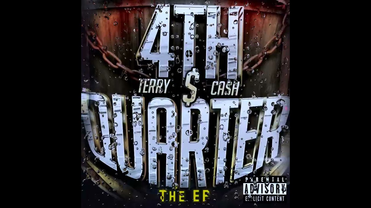 Terry Cash Music - 4th Quarter The E.P.