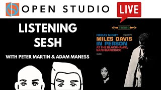 You'll Hear It - LIVE Listening Sesh #11 (Miles Davis)