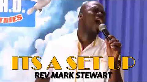 Its A Set Up -  Rev Mark Stewart