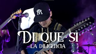 Di que sí - La Diligencia #cover