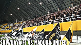 Ultras Palembang : Match And Tifo Ambience Sriwijaya FC vs Madura United - Liga 1 (27.05.2017)