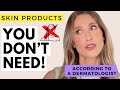 Skincare Products You DON'T Need (According to a Dermatologist) | Dr. Sam Ellis