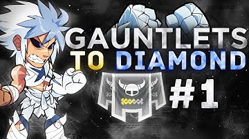 Gauntlets to Diamond #1 | Silver to Gold