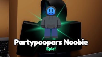 [Epic] Partypoopers Noobie の見つけ方 [Find The Noobies Morphs ヌービーズの変身を見つけよう]