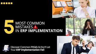 5 Most Common Mistakes in ERP Implementation