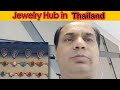 Jewelry hub in thailand  rings bracelets necklace chains nose pins of real gems