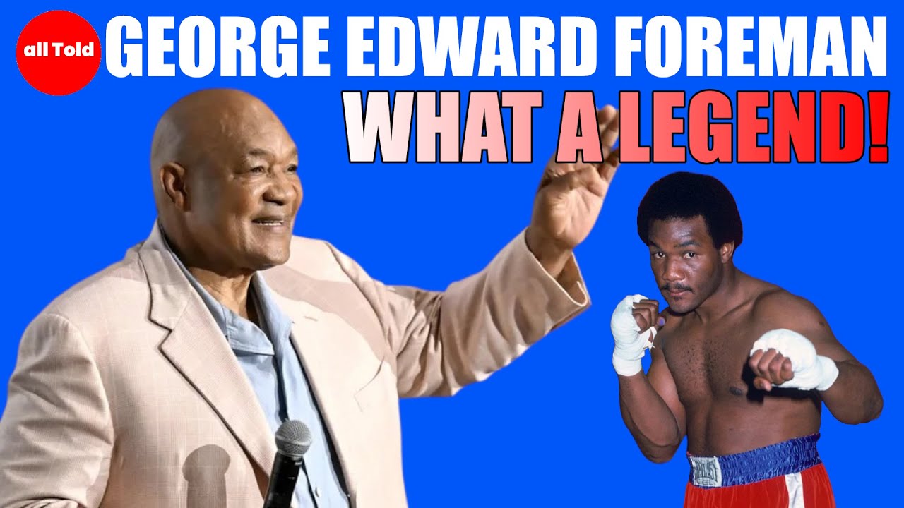 George Foreman Rip George Foreman Extraordinary Life Story and Death | RIP Legend - YouTube
