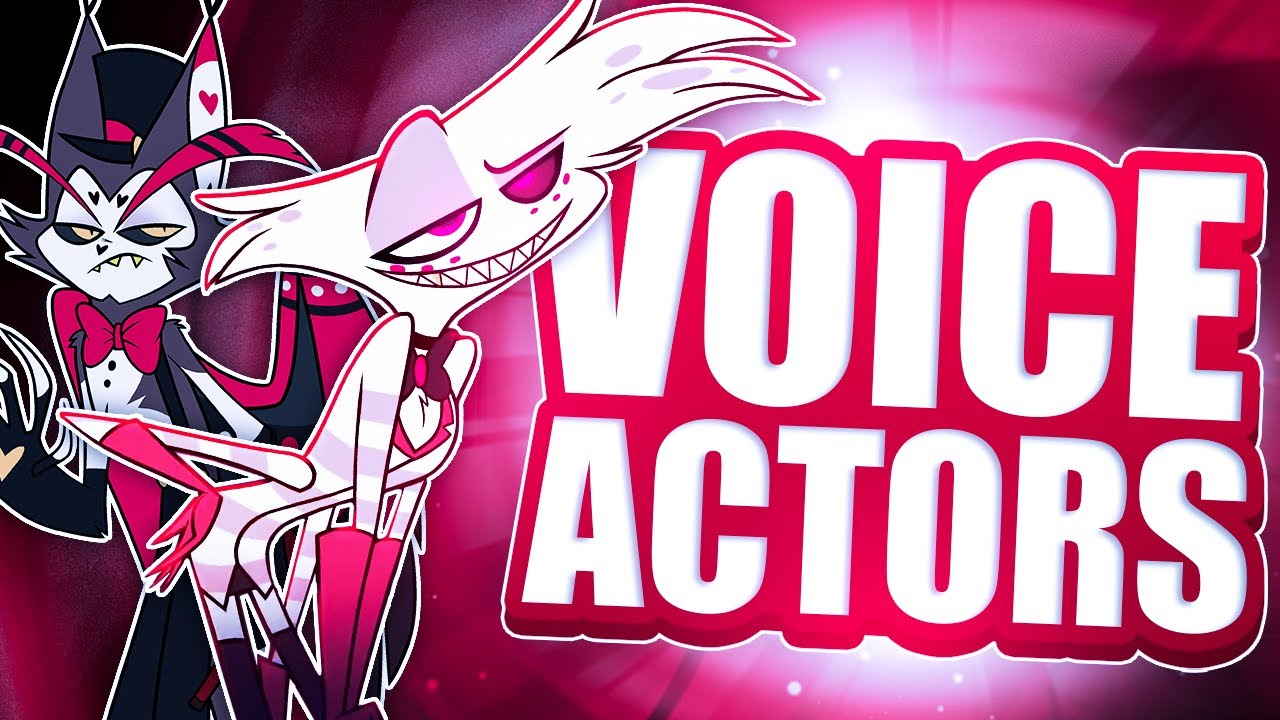 Who Will Be The Voice Actors In Hazbin Hotel YouTube