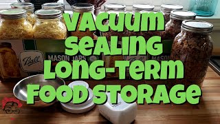 Vacuum Sealing Long Term Food Storage