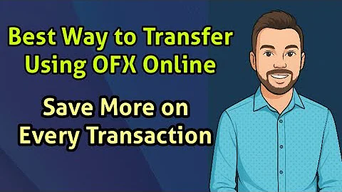 Best Way to Transfer Using OFX Online – Save More on Every Transaction