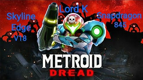 Metroid Dread Gameplay Skyline Emulator