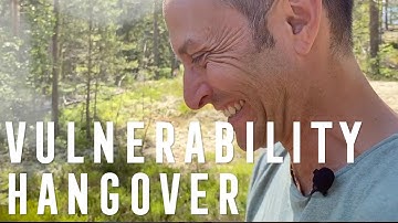 Vulnerability Hangover