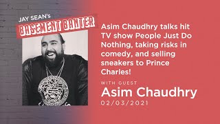 Jay Sean's Basement Banter | EP #22 - Asim Chaudhry Talks People Do Nothing & Taking Risks in Comedy